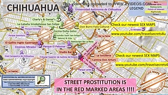 Street Workers And Escorts In Chihuahua, Mexico: A Sex Map