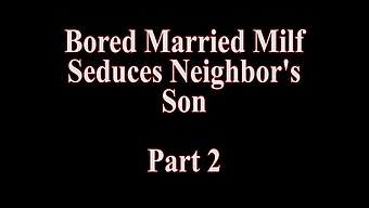 Married Milf Gets Brutally Seduced By Her Neighbor